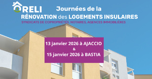 Journées de la Rénovation des Logements Insulaires : un rendez-vous réussi à Ajaccio et Bastia