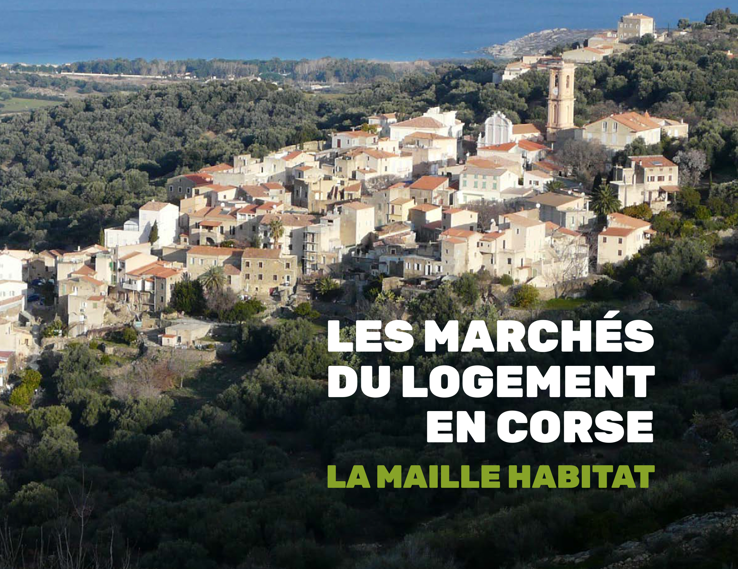 Les 4 grands types de marchés du logement en Corse Les 4 grands types de marchés du logement en Corse