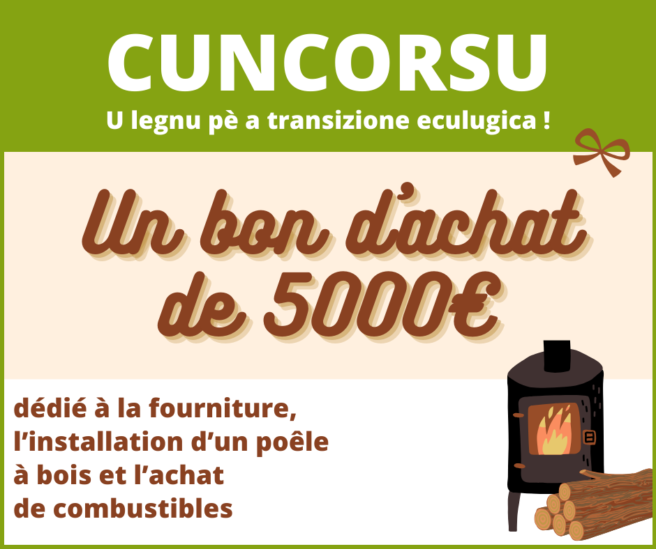 Cuncorsu Facebook : gagnez un bon d'achat d'une valeur de 5 000€ dédié à la fourniture, la pose d’un poêle à bois et l’achat de combustibles !