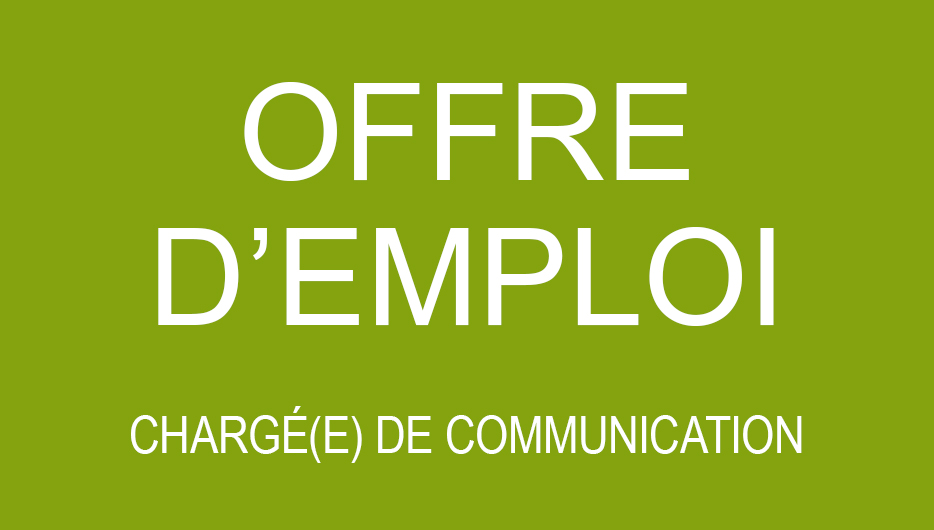 OFFRE D'EMPLOI : Chargé de communication (H/F)