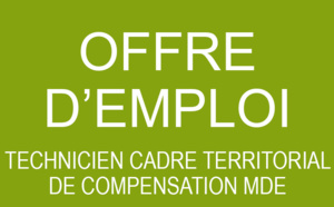 OFFRE D'EMPLOI : Technicien Cadre territorial de compensation MDE (H/F)