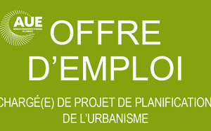 L'AUE recherche un(e) chargé(e) de projet de planification de l'urbanisme !
